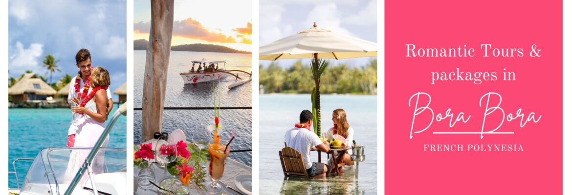 Bora Bora – Romantic Tour